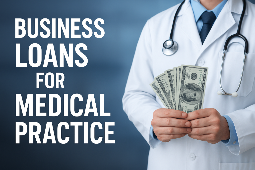 Business Loans For Medical Practice